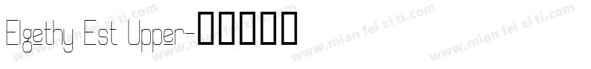 Elgethy Est Upper字体转换